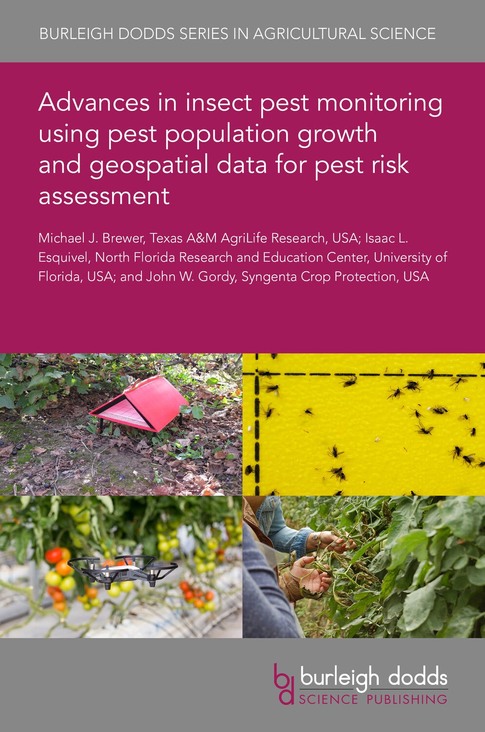 Book cover image for Advances in insect pest monitoring using pest population growth and geospatial data for pest risk assessment ISBN: 9781801468343